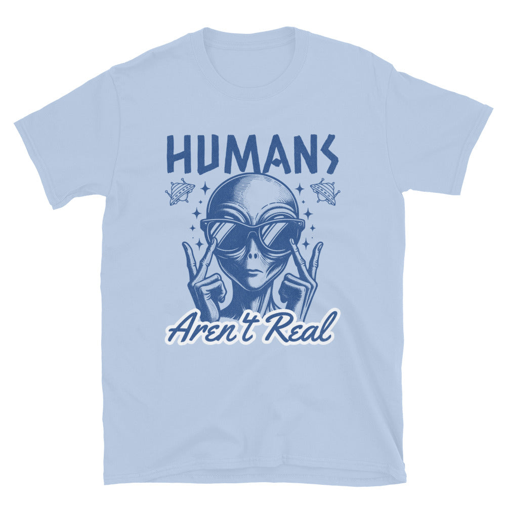 Humans Aren't Real Alien T-Shirt - Light Blue Color - https://ascensionemporium.net